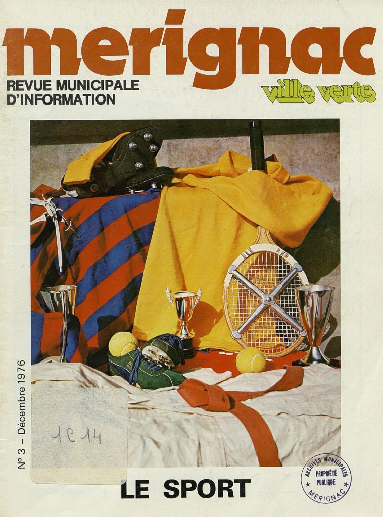 Mérignac Ville Verte, revue municipale d’information, n° 3, décembre 1976. Archives communales de Mérignac, 1 C 14.